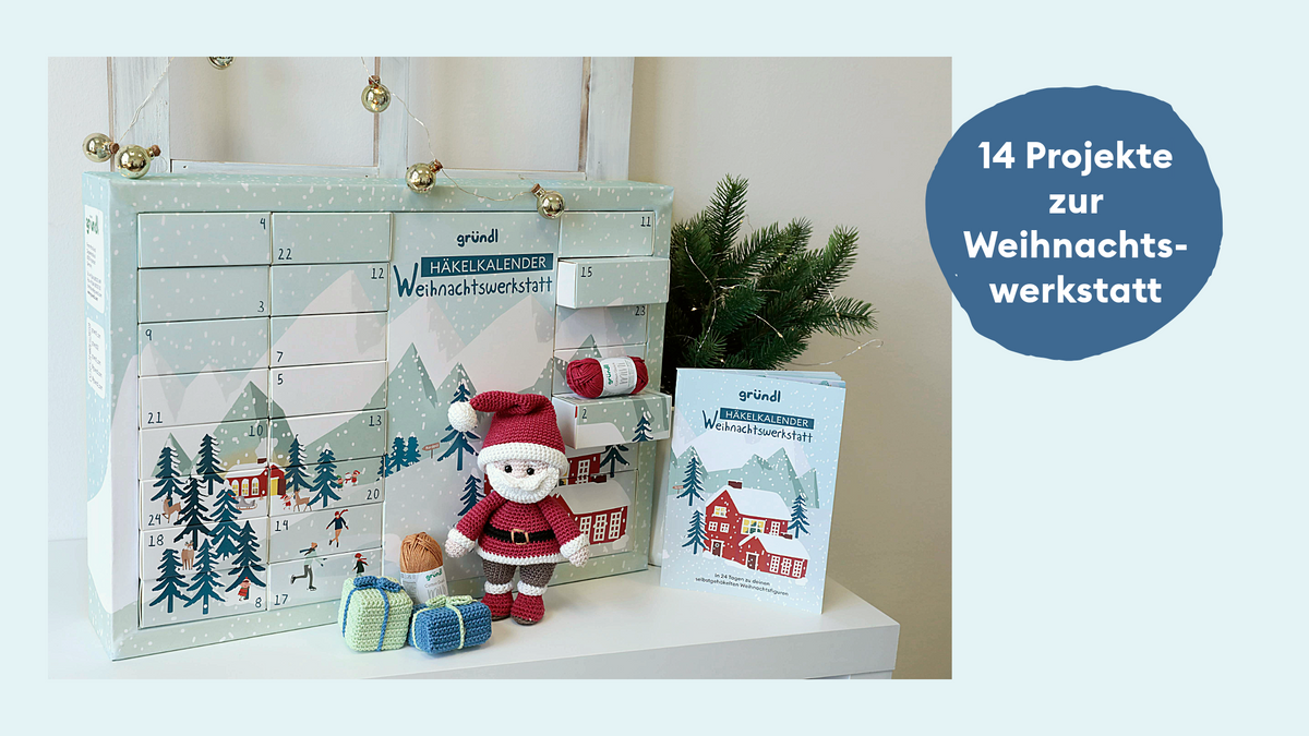 Adventskalender zum Häkeln – in 24 Tagen deine eigene Weihnachtswerkstatt häkeln